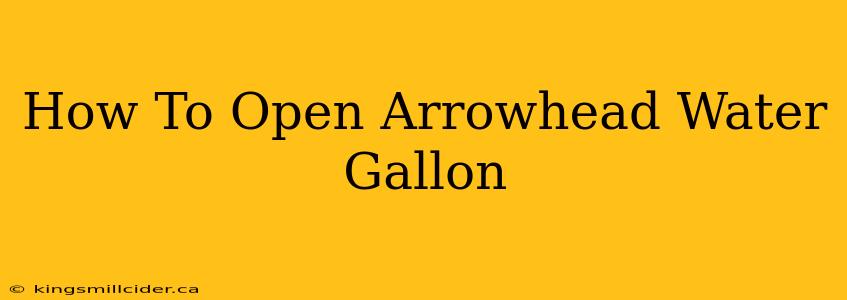 How To Open Arrowhead Water Gallon