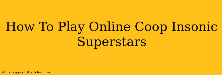 How To Play Online Coop Insonic Superstars