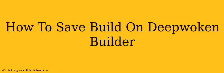 How To Save Build On Deepwoken Builder