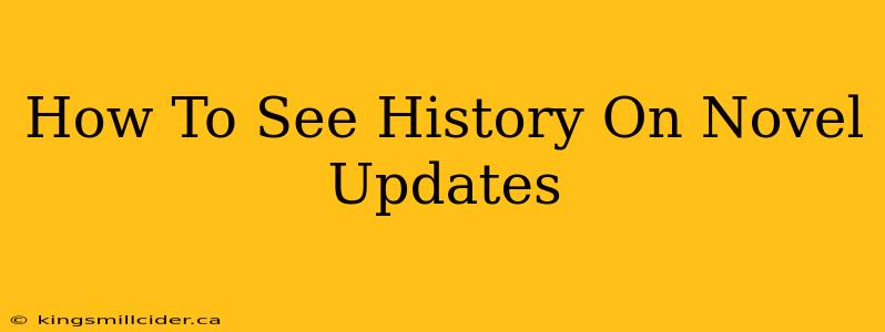 How To See History On Novel Updates