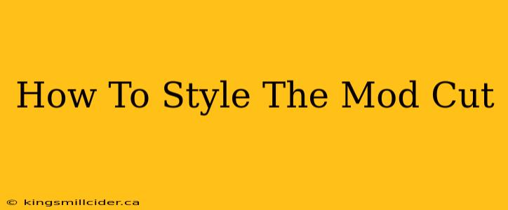 How To Style The Mod Cut