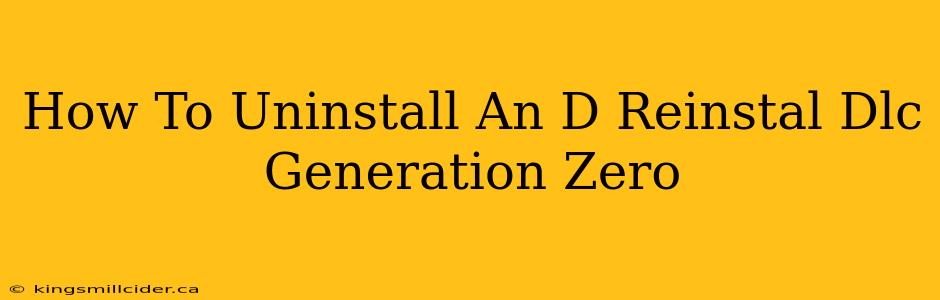 How To Uninstall An D Reinstal Dlc Generation Zero