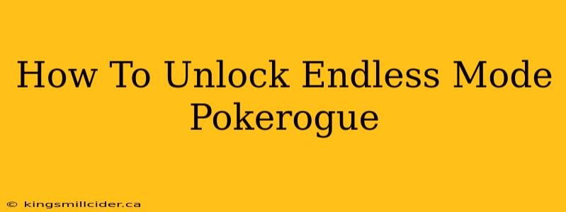 How To Unlock Endless Mode Pokerogue