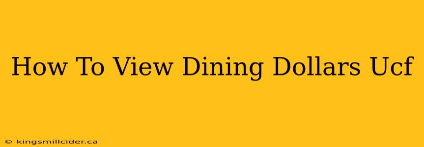 How To View Dining Dollars Ucf