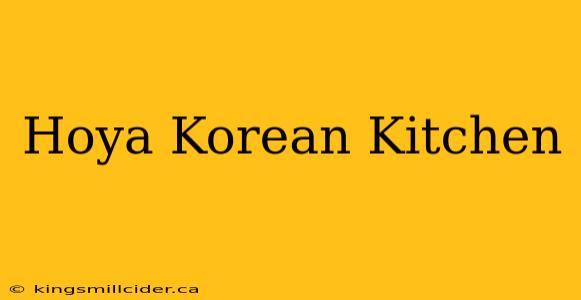 Hoya Korean Kitchen