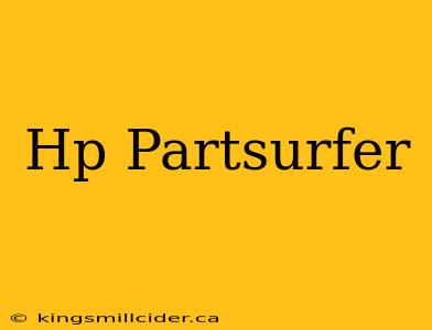 Hp Partsurfer