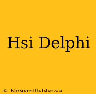 Hsi Delphi