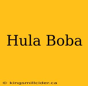 Hula Boba