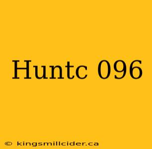 Huntc 096