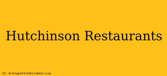 Hutchinson Restaurants