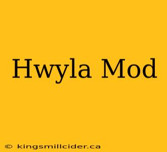 Hwyla Mod