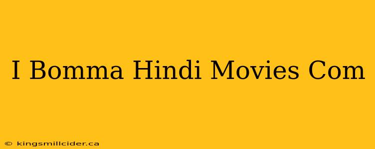 I Bomma Hindi Movies Com