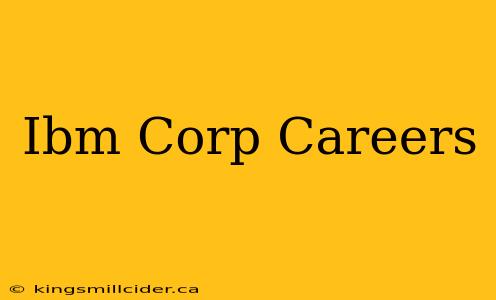 Ibm Corp Careers