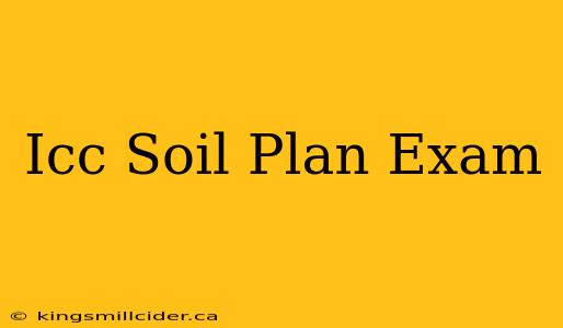 Icc Soil Plan Exam