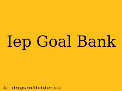 Iep Goal Bank