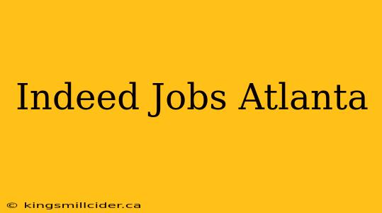 Indeed Jobs Atlanta