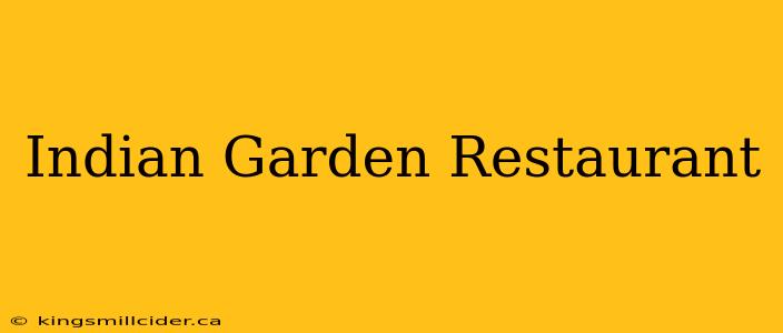 Indian Garden Restaurant