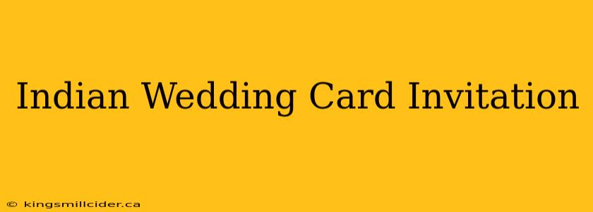 Indian Wedding Card Invitation