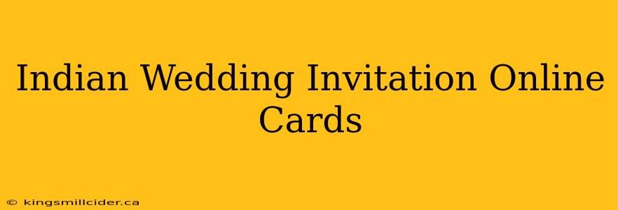 Indian Wedding Invitation Online Cards