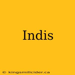 Indis