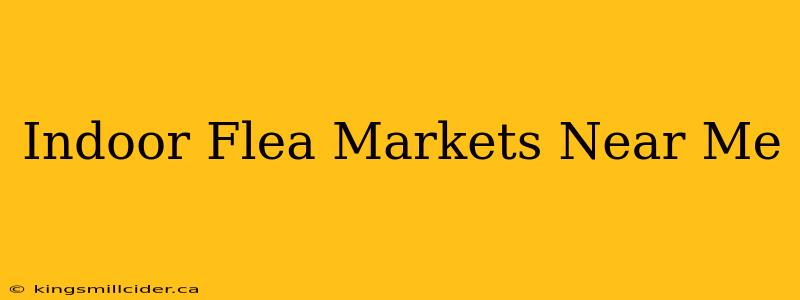 Indoor Flea Markets Near Me