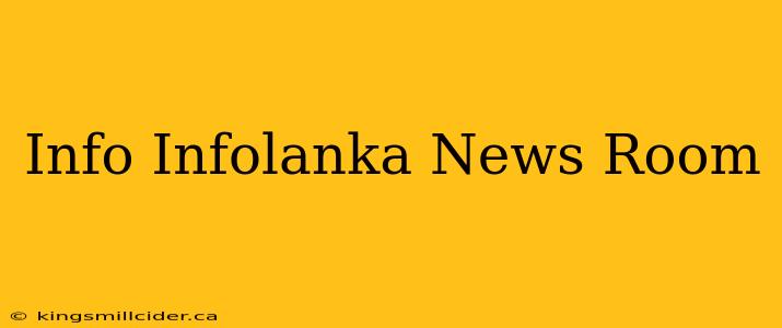 Info Infolanka News Room