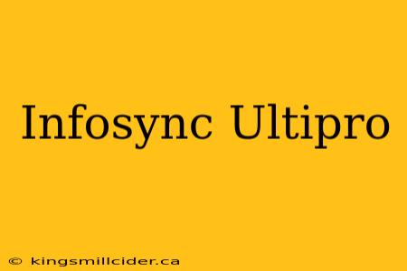 Infosync Ultipro