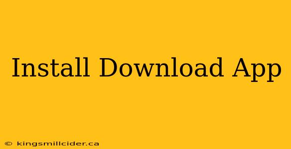 Install Download App