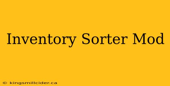 Inventory Sorter Mod