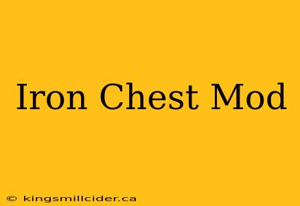 Iron Chest Mod