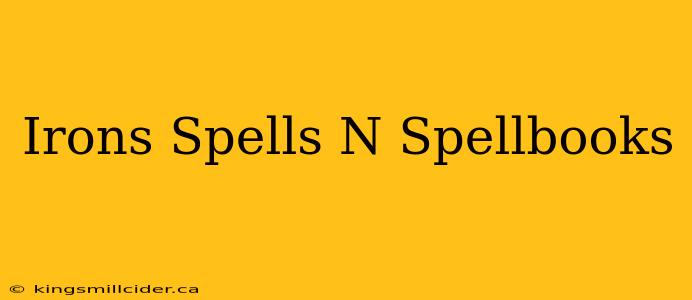 Irons Spells N Spellbooks