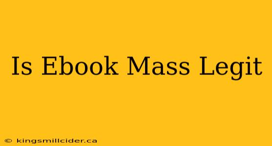 Is Ebook Mass Legit