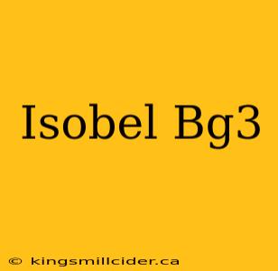 Isobel Bg3