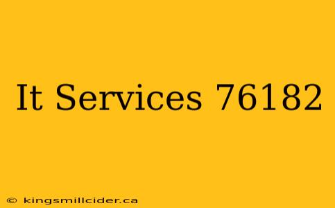 It Services 76182