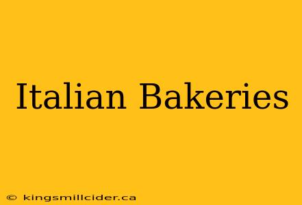 Italian Bakeries