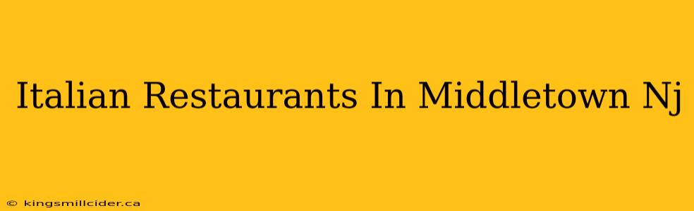 Italian Restaurants In Middletown Nj