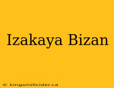 Izakaya Bizan