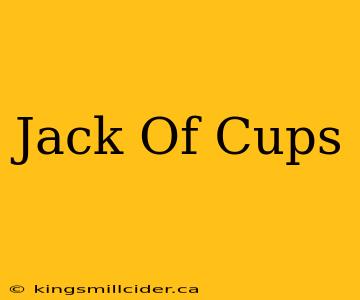 Jack Of Cups