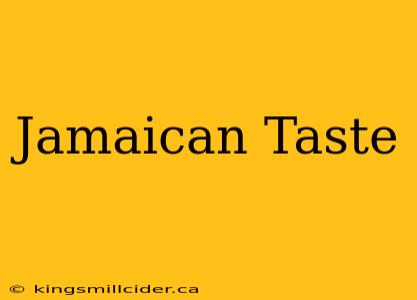 Jamaican Taste