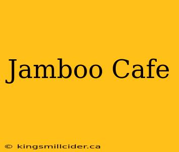 Jamboo Cafe