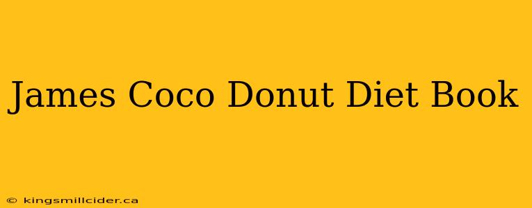 James Coco Donut Diet Book