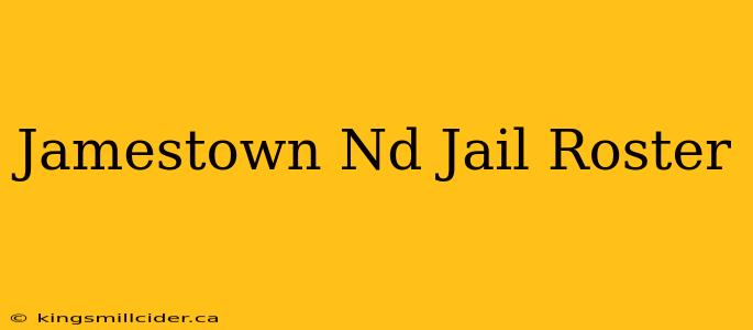 Jamestown Nd Jail Roster