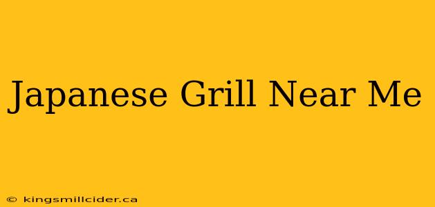 Japanese Grill Near Me