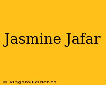 Jasmine Jafar