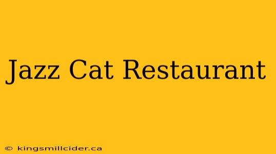 Jazz Cat Restaurant