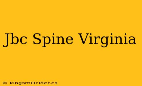 Jbc Spine Virginia