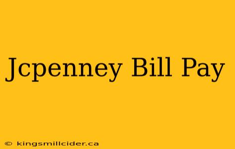 Jcpenney Bill Pay