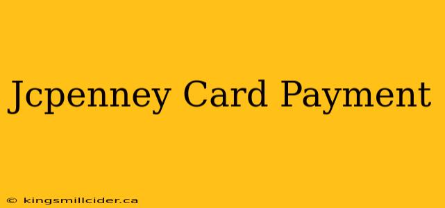 Jcpenney Card Payment