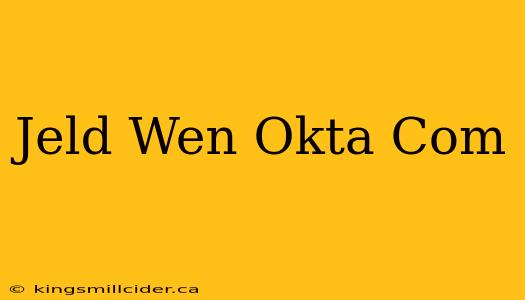 Jeld Wen Okta Com