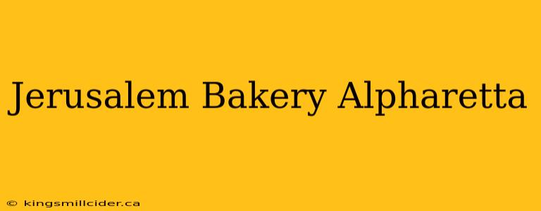 Jerusalem Bakery Alpharetta